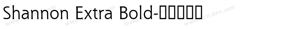 Shannon Extra Bold字体转换